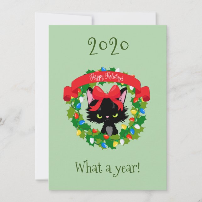 Merry Christmas Angry Kitty Cat What a Year 2020 Holiday Card (Front)
