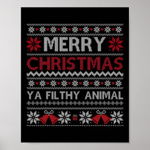 Merry Christmas Animal Filthy Ya Ugly Style Xmas  Poster