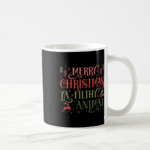 Merry Christmas Animal Filthy Ya Xmas Pajama Ugly  Coffee Mug