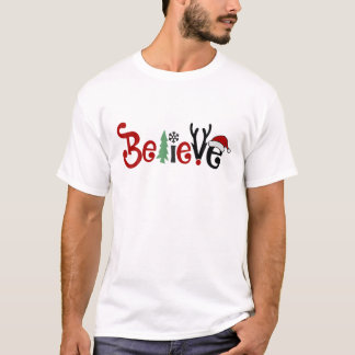 Merry Christmas Believe In Santa Claus Winter Holi T-Shirt