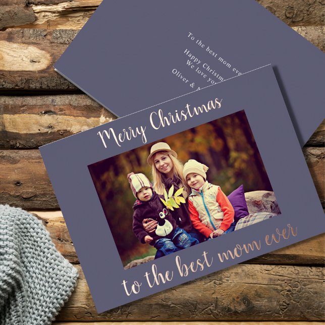 Merry Christmas Best Mum Ever Photo Foil Holiday Card (Creator Uploaded)
