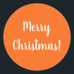 Merry Christmas Bright Orange Typography Classic Round Sticker<br><div class="desc">This is a bright and cheerful bright orange design with the message “Merry Christmas!” in modern white typography text. Perfect for envelope seals or gift labels. If you wish to customise the message, you can do this by using the personalise this text box. Further edits like changing the colour can...</div>