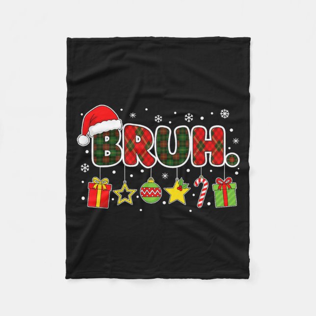 Merry Christmas Bruh Bro Meme Teens Boys Mens Kids Fleece Blanket (Front)