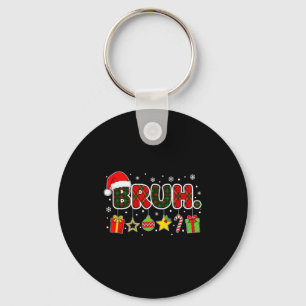 Merry Christmas Bruh Bro Meme Teens Boys Mens Kids Key Ring