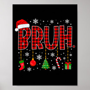 Merry Christmas Bruh Buffalo Plaid Retro Xmas Men Poster