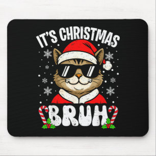 Merry Christmas Bruh Funny Cat Kitten Xmas Men Boy Mouse Mat