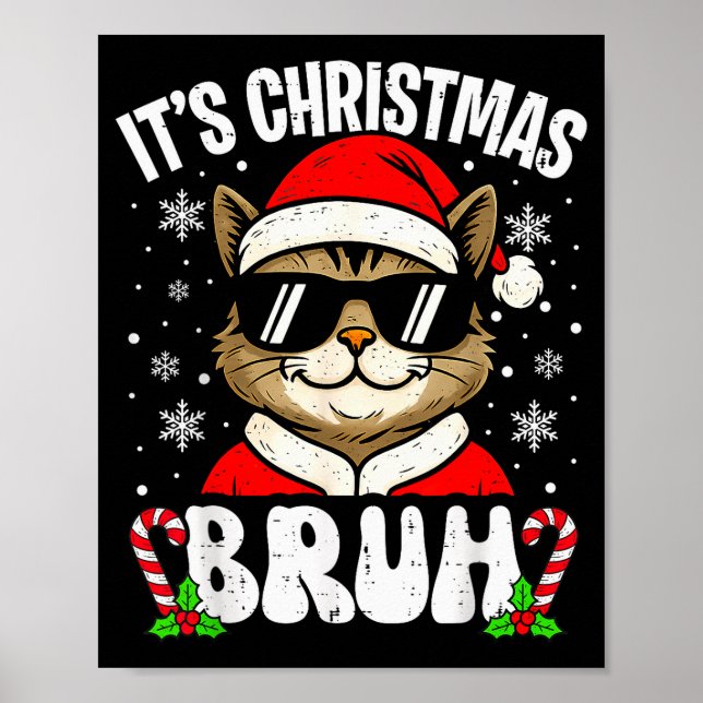 Merry Christmas Bruh Funny Cat Kitten Xmas Men Boy Poster (Front)