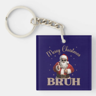 Merry Christmas BRUH Funny design Key Ring
