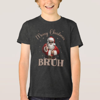 Merry Christmas BRUH Funny design T-Shirt  Tri-Blend Shirt