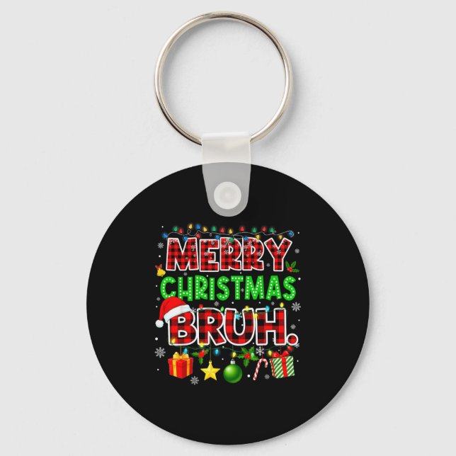 Merry Christmas Bruh Funny Red Plaid Teens Boys Ki Key Ring (Front)