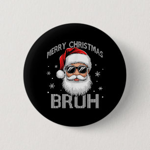 Merry Christmas Bruh Funny Santa Claus Retro Men W 6 Cm Round Badge