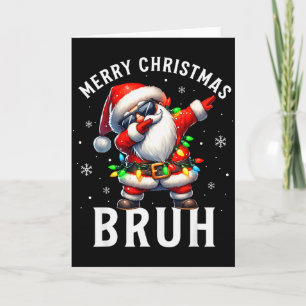 Merry Christmas Bruh Funny Santa Claus Retro Men W Card