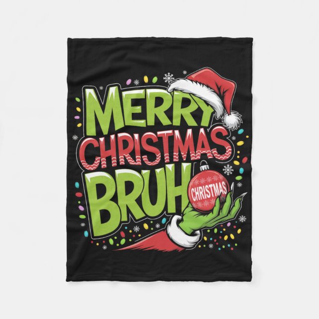 Merry Christmas Bruh Green Hand Santa Hat Xmas Fam Fleece Blanket (Front)