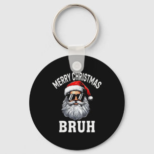Merry Christmas Bruh Meme Funny Saying For Brother Key Ring