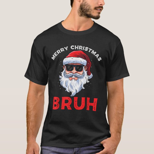 Merry Christmas Bruh Meme Funny Saying for Brother T-Shirt (Front)