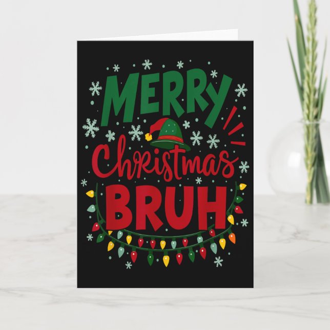 Merry Christmas Bruh Santa Hat Xmas Family Men Wom Card (Front)