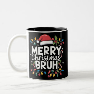 Merry Christmas Bruh Santa Party Holiday Funny Two-Tone Coffee Mug