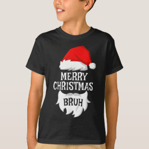 Merry Christmas Bruh Santa Xmas Family Matching Co T-Shirt