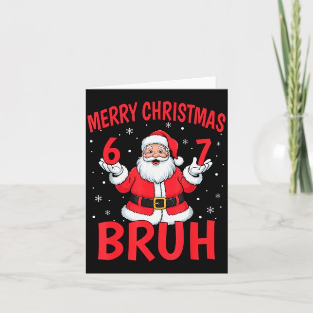 Merry Christmas Bruh Six Seven 6 7 Meme Gen Alpha  Card (Front)