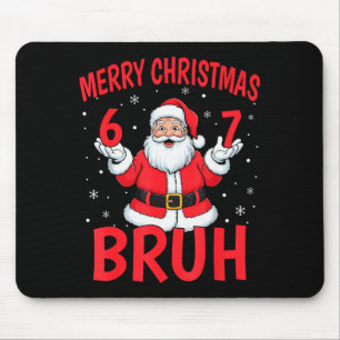Merry Christmas Bruh Six Seven 6 7 Meme Gen Alpha Mouse Mat