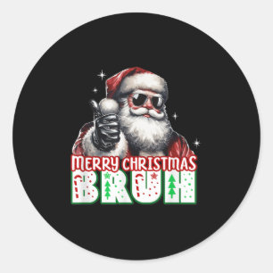Merry Christmas Bruh Thumbs Up Chill Santa Claus F Classic Round Sticker
