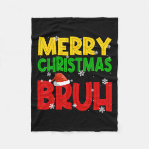 Merry Christmas Bruh Xmas Santa Claus Snow Flake M Fleece Blanket