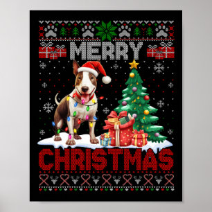 Merry Christmas Bull Terrier Dog Lovers Ugly Xmas  Poster