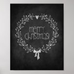 Merry Christmas Chalkboard Poster<br><div class="desc">A Christmas poster depicting a wreath around the text "'Merry Christmas!" on a black chalkboard. This poster looks like a real chalkboard, but you won't have to deal with chalk dust! Perfect for the holidays. We're leaving all size options open, but the poster was optimised for an 8x10 aspect ratio,...</div>