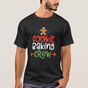 Merry Christmas Cookie Baking Crew Ginger Team Bak T-Shirt