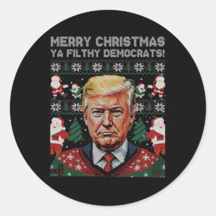 Merry Christmas Democrats Filthy Ya Funny Xmas  Classic Round Sticker