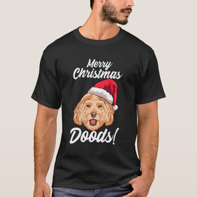 Merry Christmas Doods Funny Goldendoodle Mum Dad D T-Shirt (Front)