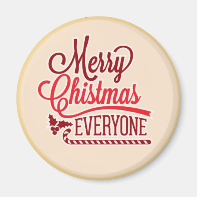 Merry Christmas everyone Magnet (Front)
