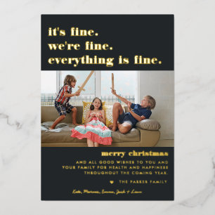 Merry Christmas   Everything is Fine Funny Holiday