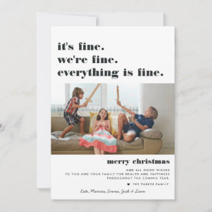 Merry Christmas   Everything is Fine Funny Holiday Card