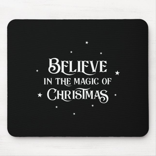 Merry Christmas Family Believes In The Magic Of Ch Mouse Mat (Front)
