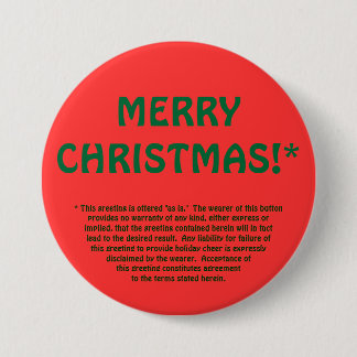 MERRY CHRISTMAS!* (fine print) 7.5 Cm Round Badge