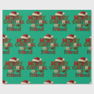 Merry Christmas Friend  Wrapping Paper