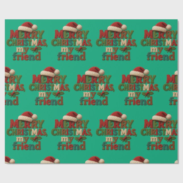 Merry Christmas Friend  Wrapping Paper (Flat)