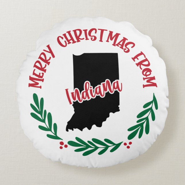 Merry Christmas From Indiana US Red Green White  Round Cushion (Front)