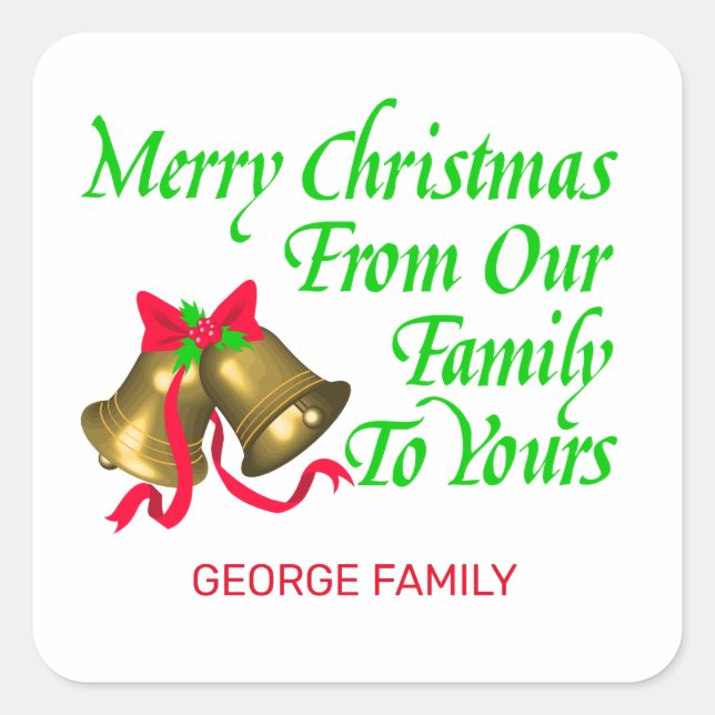 Merry Christmas From our Family To Yours Square Sticker (Front)
