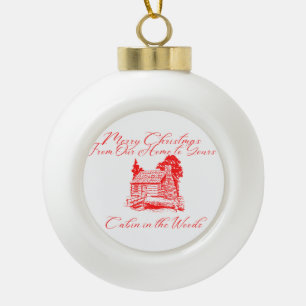 Merry Christmas from Our Home to Yours Christmas Ceramic Ball Christmas Ornament
