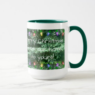 Merry Christmas from our home to yours! Mug