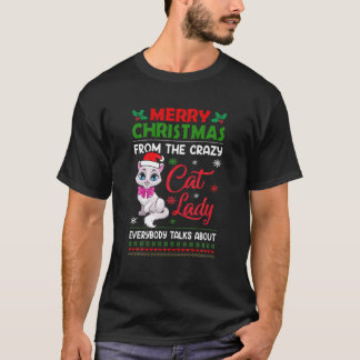 Merry Christmas From The Crazy Cat Lady Christmas T-Shirt