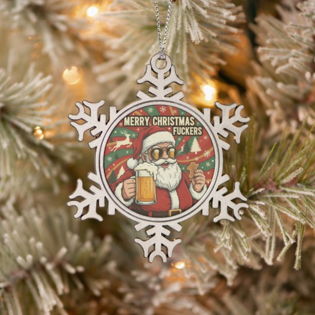  Merry Christmas Fuckers Santa  Funny Xmas Snowflake Pewter Christmas Ornament (Tree)