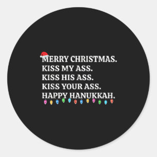 Merry Christmas Funny Kiss My Xmas Men &amp; Women Classic Round Sticker