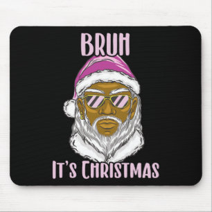 Merry Christmas Funny Santa Meme For Brothers  Mouse Mat