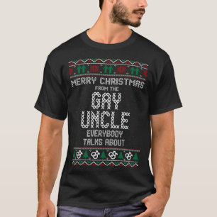 Merry Christmas Gay Uncle Everybody Talks About Sw T-Shirt