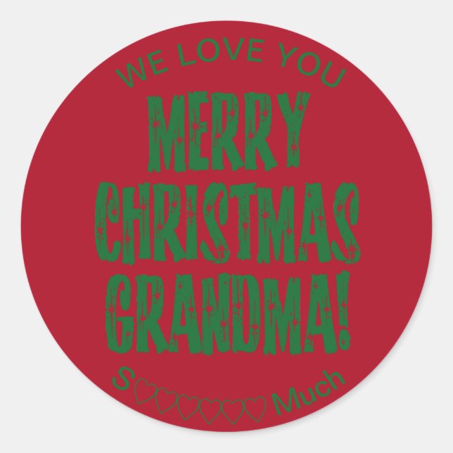 Merry Christmas Grandma We Love You Classic Round Sticker (Front)