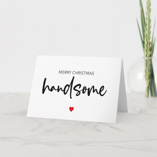 Merry Christmas Handsome, For Him, Christmas Card (Front)