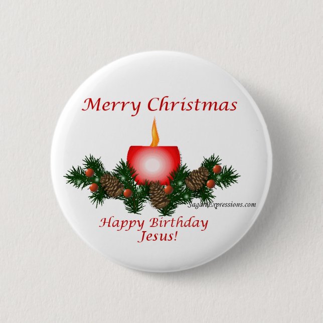 Merry Christmas, Happy Birthday Jesus!! 6 Cm Round Badge (Front)